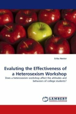 Evaluting the Effectiveness of a Heterosexism Workshop