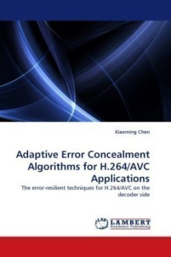 Adaptive Error Concealment Algorithms for H.264/AVC Applications