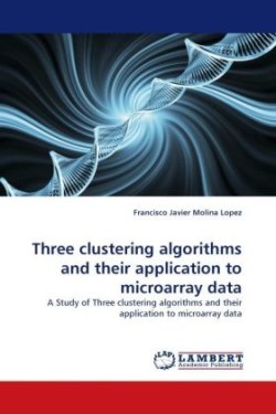 Three clustering algorithms and their application to microarray data