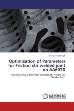 Optimization of Parameters for Friction Stir Welded Joint on Aa6070