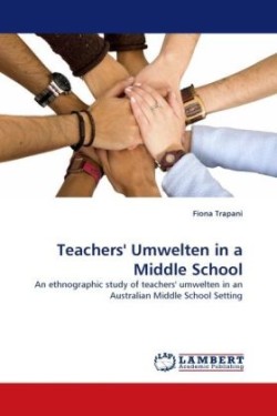 Teachers' Umwelten in a Middle School