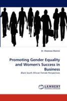 Promoting Gender Equality and Women's Success in Business