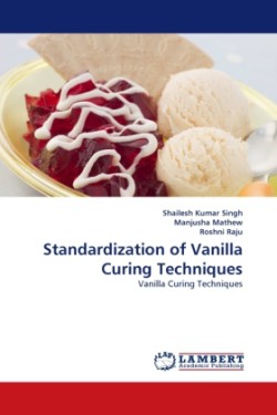 Standardization of Vanilla Curing Techniques