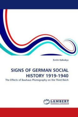 Signs of German Social History 1919-1940