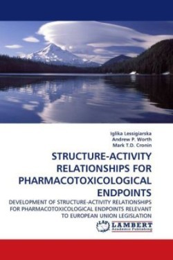 STRUCTURE-ACTIVITY RELATIONSHIPS FOR PHARMACOTOXICOLOGICAL ENDPOINTS