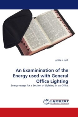 Examinination of the Energy Used with General Office Lighting