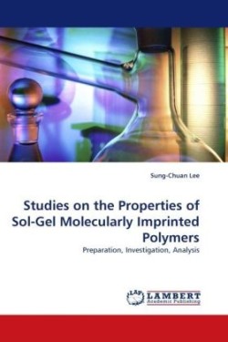 Studies on the Properties of Sol-Gel Molecularly Imprinted Polymers