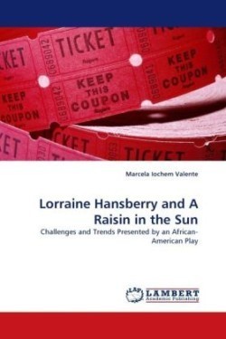 Lorraine Hansberry and a Raisin in the Sun