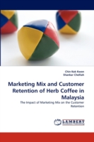 Marketing Mix and Customer Retention of Herb Coffee in Malaysia