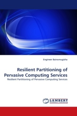 Resilient Partitioning of Pervasive Computing Services