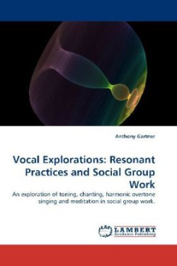 Vocal Explorations