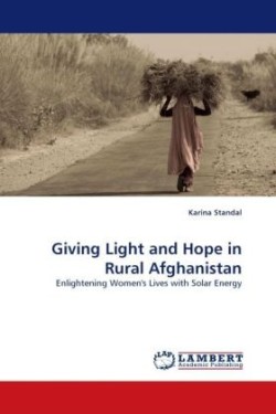 Giving Light and Hope in Rural Afghanistan