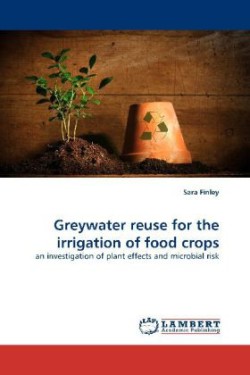 Greywater Reuse for the Irrigation of Food Crops