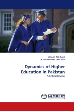 Dynamics of Higher Education in Pakistan