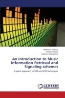 Introduction to Music Information Retrieval and Signaling schemes