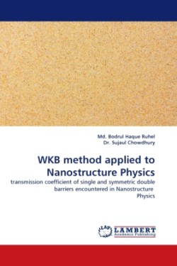 Wkb Method Applied to Nanostructure Physics