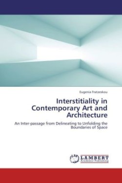 Interstitiality in Contemporary Art and Architecture