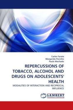 Repercussions of Tobacco, Alcohol and Drugs on Adolescents' Health