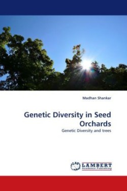 Genetic Diversity in Seed Orchards