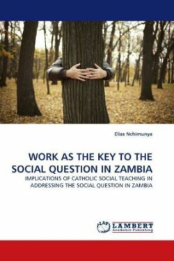 Work as the Key to the Social Question in Zambia