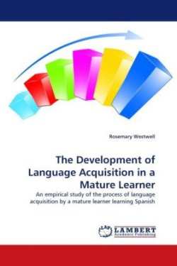 Development of Language Acquisition in a Mature Learner