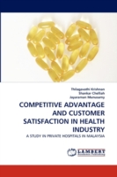 Competitive Advantage and Customer Satisfaction in Health Industry