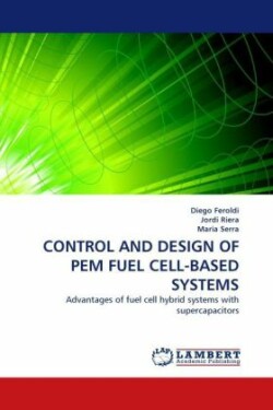 Control and Design of Pem Fuel Cell-Based Systems