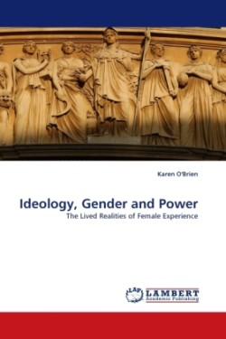 Ideology, Gender and Power