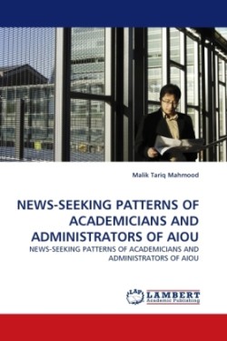 News-Seeking Patterns of Academicians and Administrators of Aiou