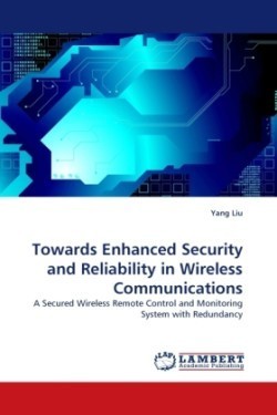 Towards Enhanced Security and Reliability in Wireless Communications