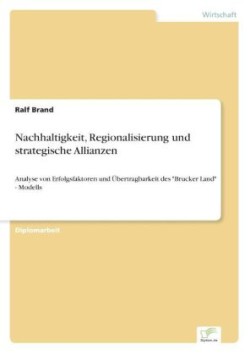 Nachhaltigkeit, Regionalisierung und strategische Allianzen