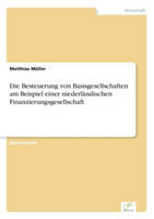 Besteuerung von Basisgesellschaften am Beispiel einer niederländischen Finanzierungsgesellschaft