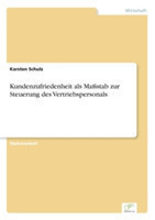 Kundenzufriedenheit als Maßstab zur Steuerung des Vertriebspersonals