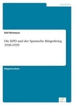 KPD und der Spanische Bürgerkrieg 1936-1939