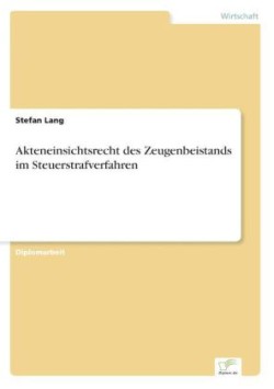 Akteneinsichtsrecht des Zeugenbeistands im Steuerstrafverfahren