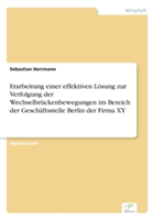 Erarbeitung einer effektiven Lösung zur Verfolgung der Wechselbrückenbewegungen im Bereich der Geschäftsstelle Berlin der Firma XY