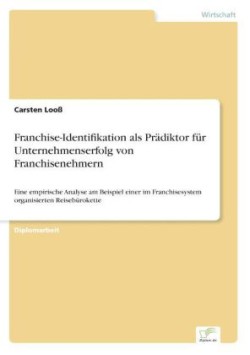 Franchise-Identifikation als Prädiktor für Unternehmenserfolg von Franchisenehmern