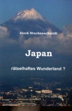 JAPAN - Rätselhaftes Wunderland?