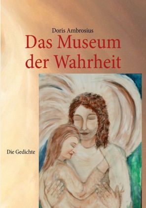 Museum der Wahrheit Die Gedichte