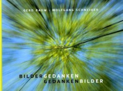 Bildergedanken - Gedankenbilder