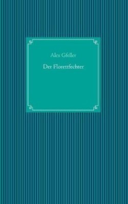 Der Florettfechter