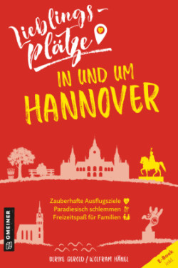 Lieblingsplätze in und um Hannover