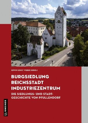 Burgsiedlung, Reichsstadt, Industriezentrum