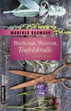 Blutkraut, Wermut, Teufelskralle