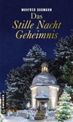 Das Stille Nacht Geheimnis