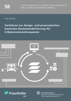 Verfahren zur design- und prozesskettenbasierten Kostenmodellierung für E-Motorenlamellenpakete.