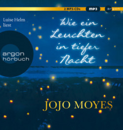 Wie ein Leuchten in tiefer Nacht, 2 Audio-CD, 2 MP3