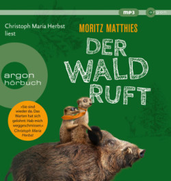 Der Wald ruft, 1 Audio-CD, 1 MP3