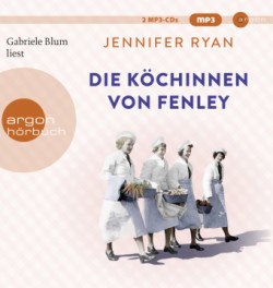 Die Köchinnen von Fenley, 2 Audio-CD, 2 MP3