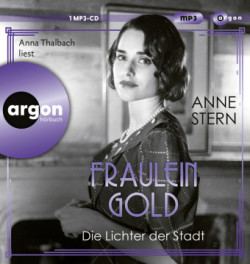 Fräulein Gold: Die Lichter der Stadt, 1 Audio-CD, 1 MP3